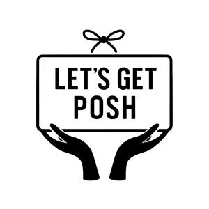 LET"S GET POSH
